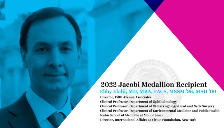 Dr. Ebby Elahi receives the prestigious Jacobi Medallion from the Icahn School of Medicine at Mount Sinai